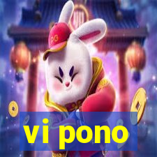 vi pono